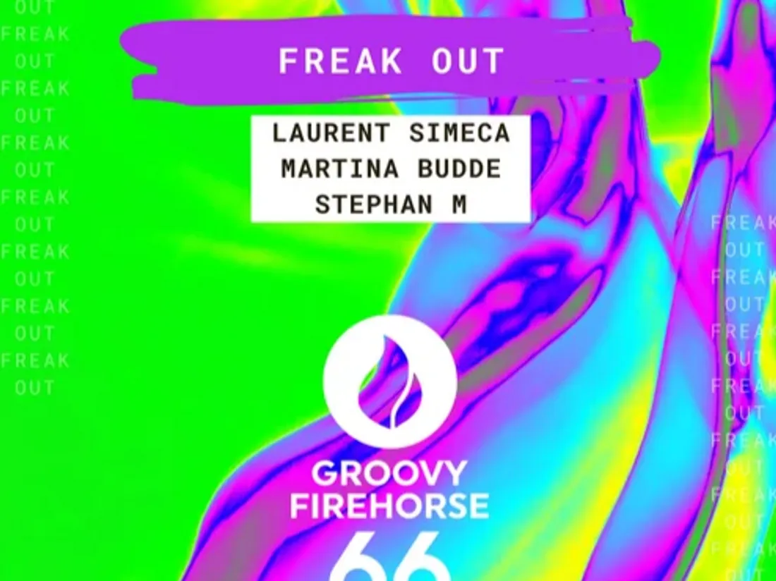 Laurent Simeca, Martina Budde, Stephen M - Freak Out