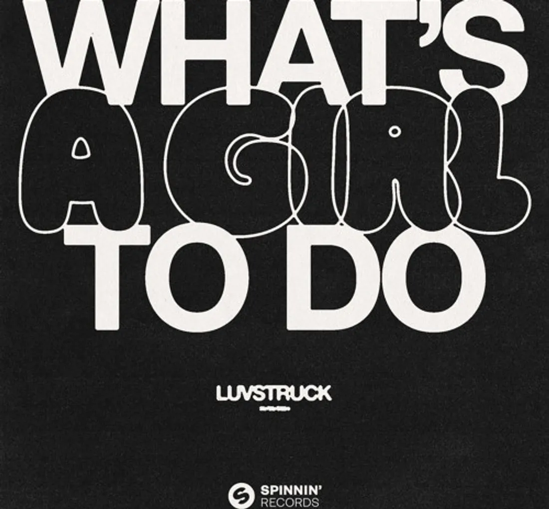 Luvstruck - What's A Girl To Do 