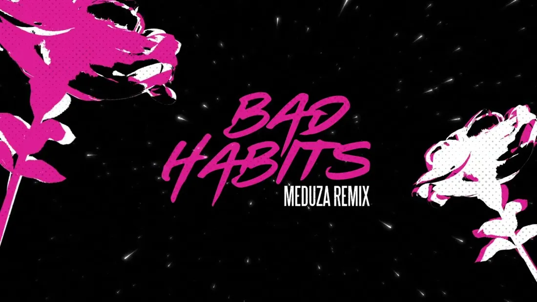 Meduza remixe Bad Habits