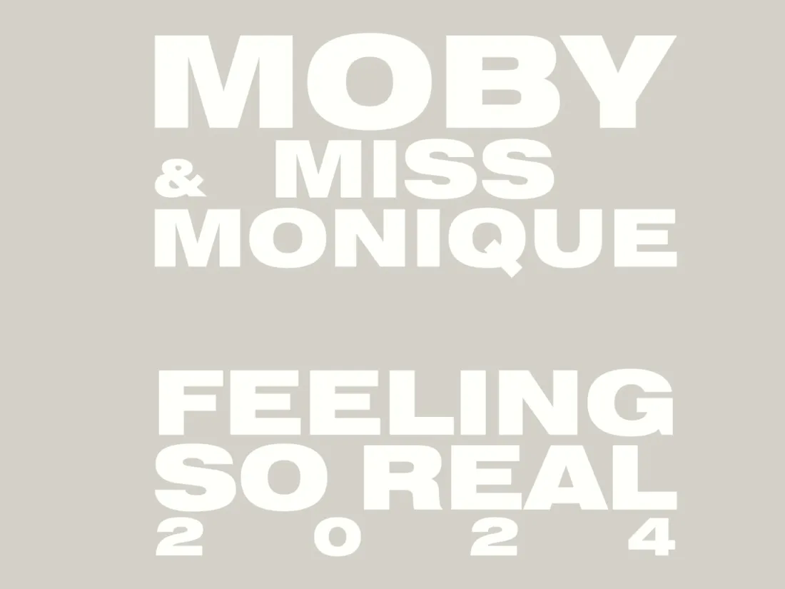 Moby & Miss Monique - Feeling So Real 2024 