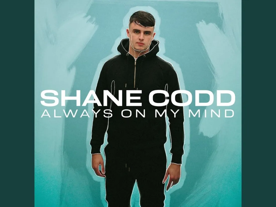 Shane Codd - Always On My Mind