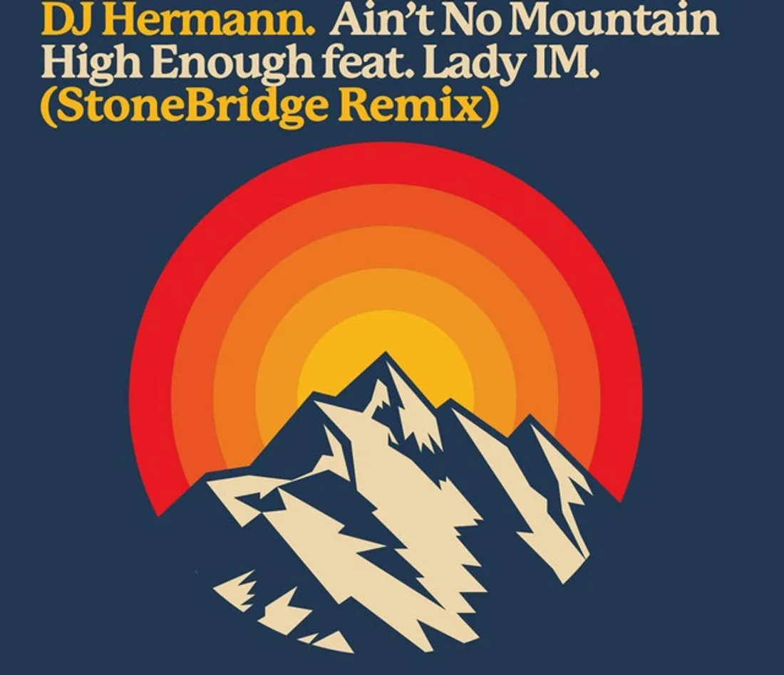 Ain't No Mountain High Enough (feat. Lady IM) (Stonebridge Remix)