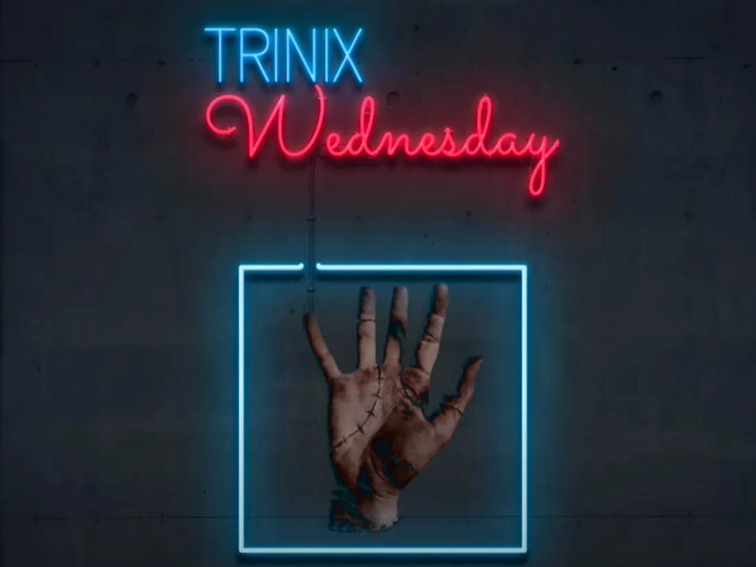Trinix - Wednesday