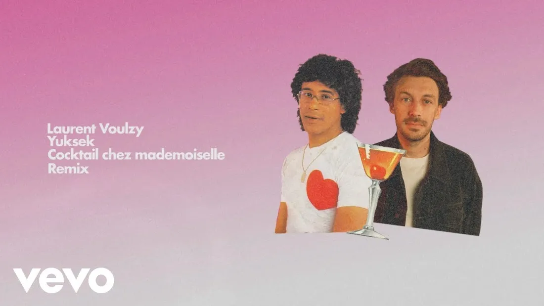 Laurent Voulzy, Yuksek - Cocktail chez mademoiselle (Remix)