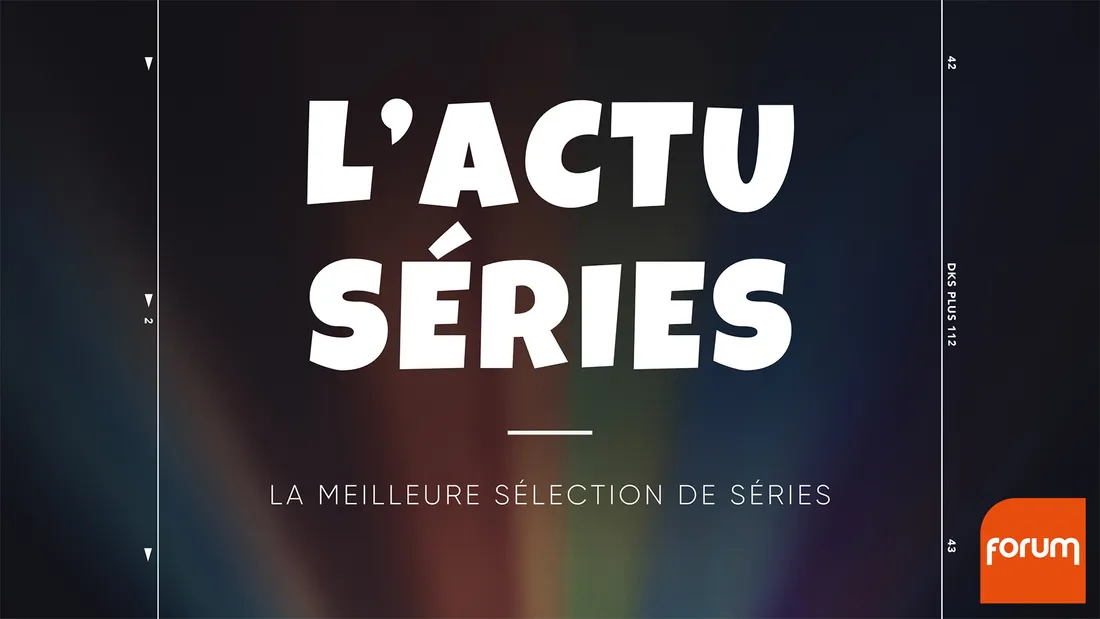 L'actu séries