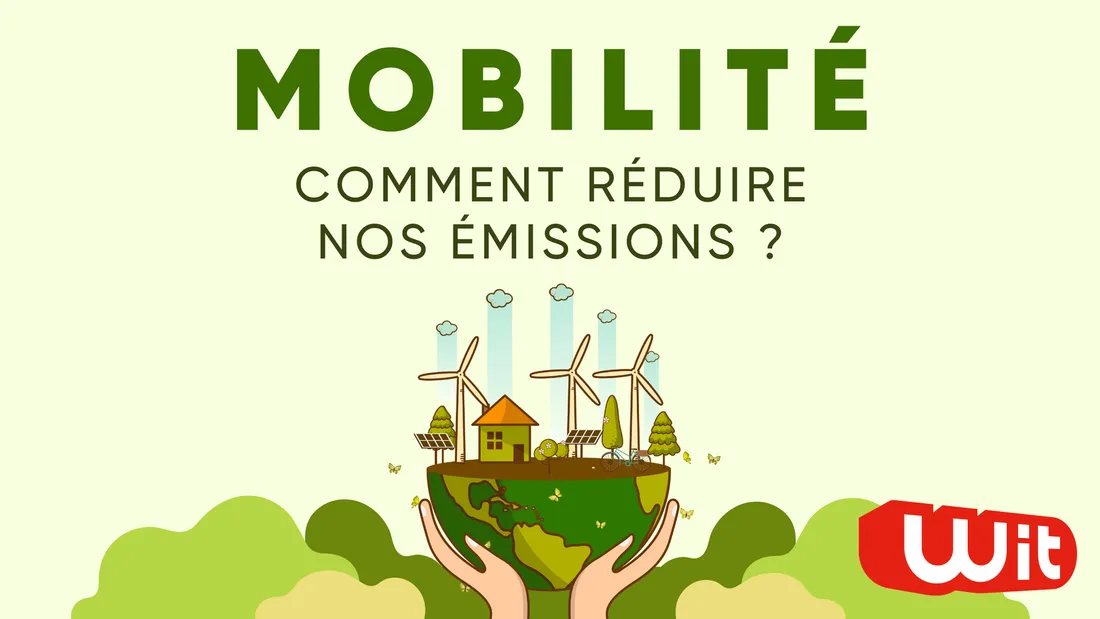 Mobilité : comment réduire nos émissions ?