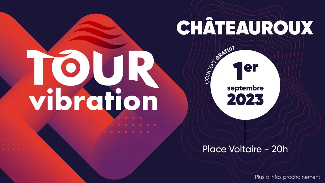 Tour Vibration 2023 - Châteauroux