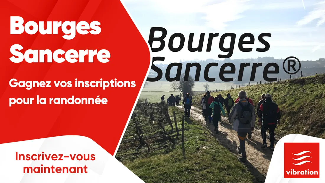 Bourges-Sancerre : gagnez vos inscriptions pour la randonnée