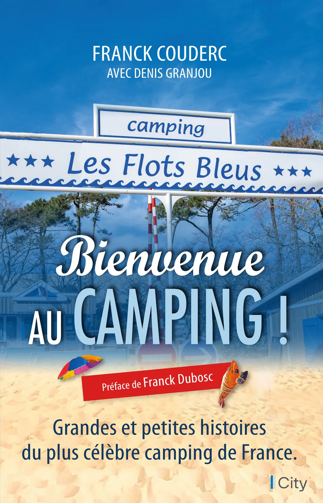 Le livre "Bienvenue au camping!" sortira ce mercredi 5 avril