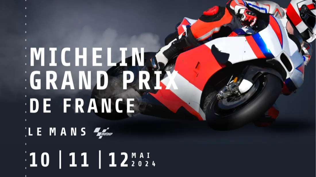Le Grand prix de France se déroulera au Mans du 10 au 12 mai