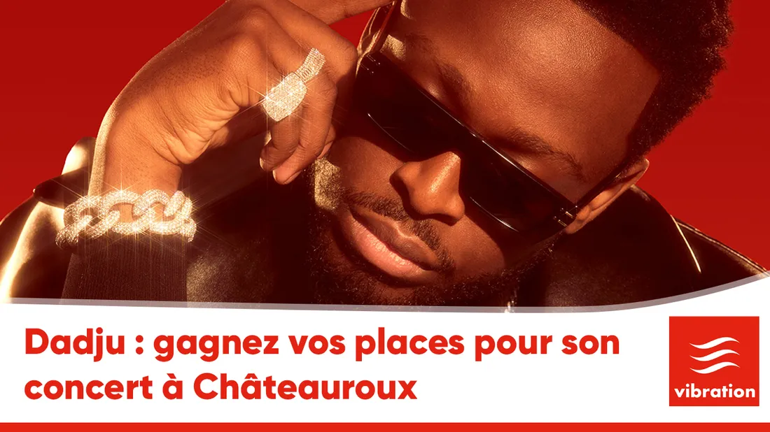 Dadju : gagnez vos places pour son concert à Châteauroux