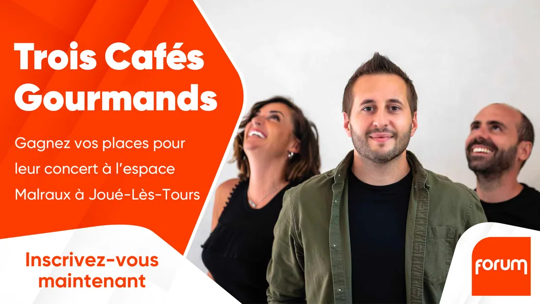 FORUM - TROIS CAFÉS GOURMANDS