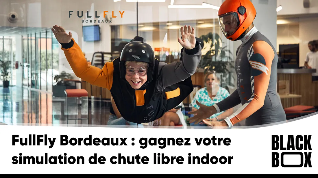 FullFly Bordeaux : gagnez votre simulation de chute libre indoor