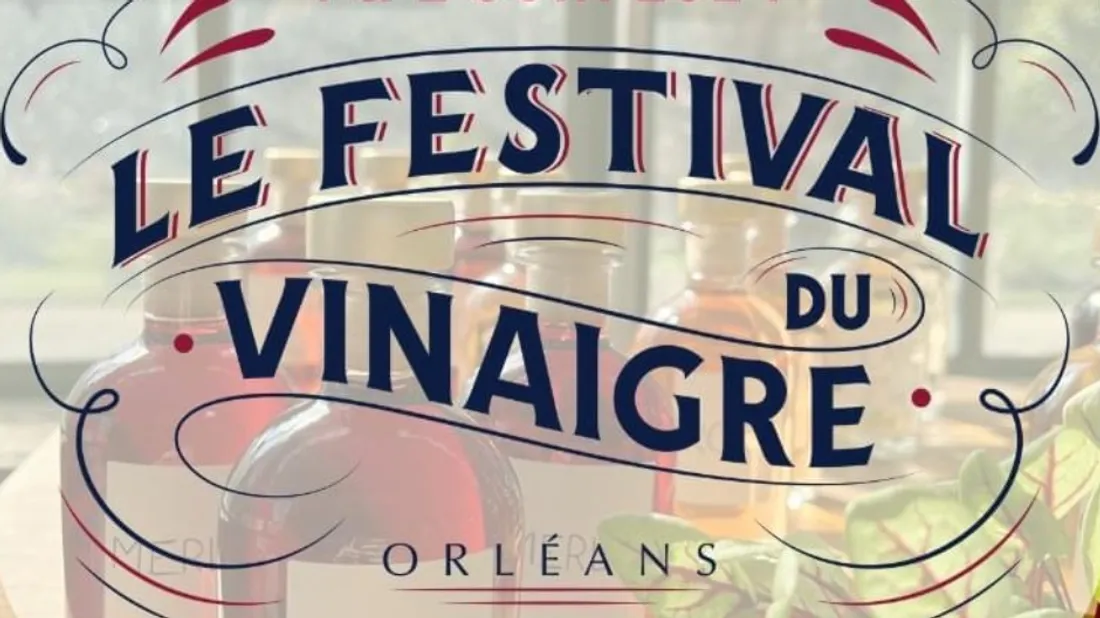 Le festival du vinaigre prendra place à Orléans, du 31 mai au 2 juin 2024