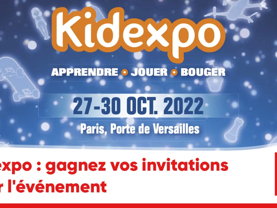 Kidexpo : gagnez vos invitations pour l'événement