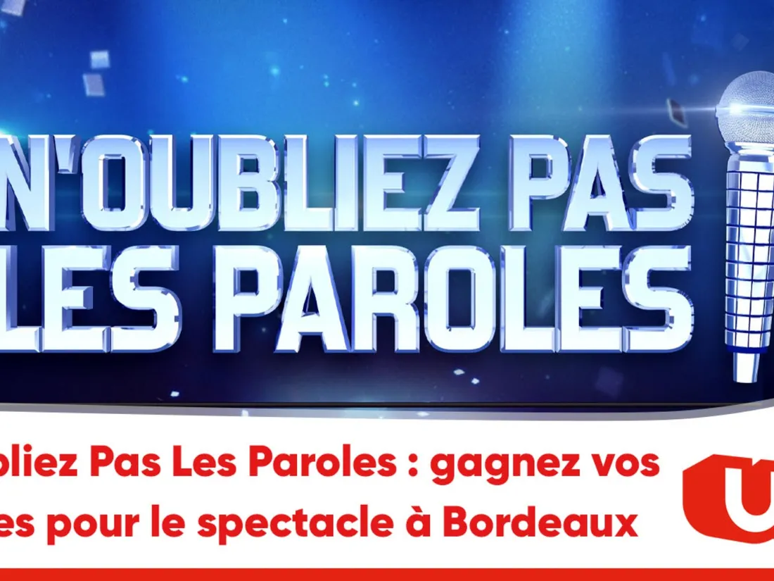N'oublez pas les paroles à Bordeaux