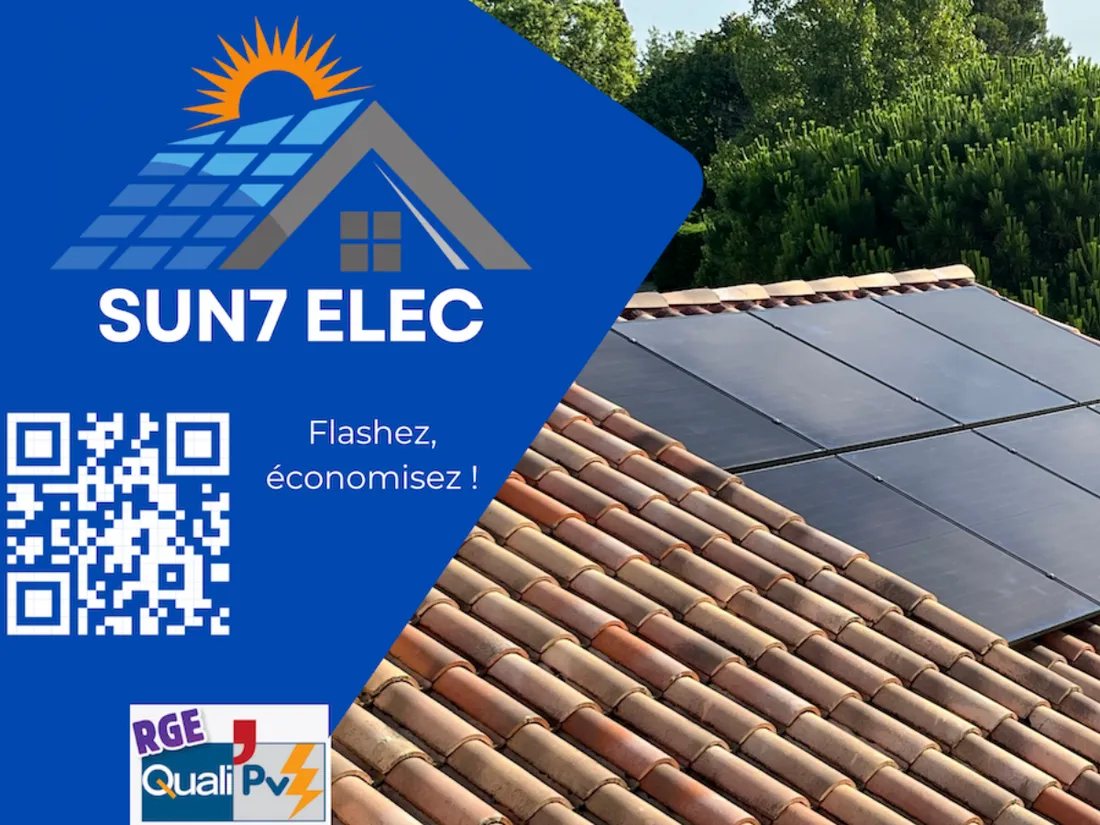 Sun7 Elec, spécialiste du panneau photovoltaïque dans votre région.