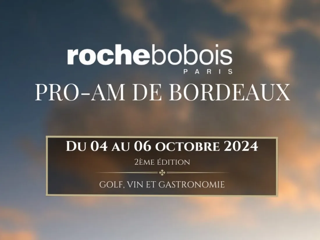 La 2ème édition du Roche Bobois Pro-Am de Bordeaux 2024, du 4 au 6 octobre 2024