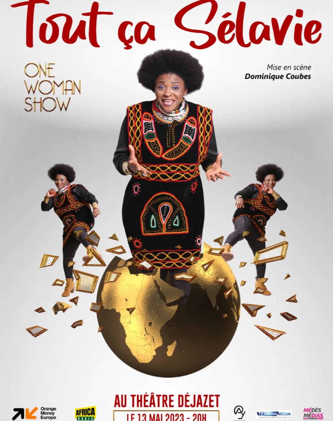 Tout ça Sélavie, one woman show