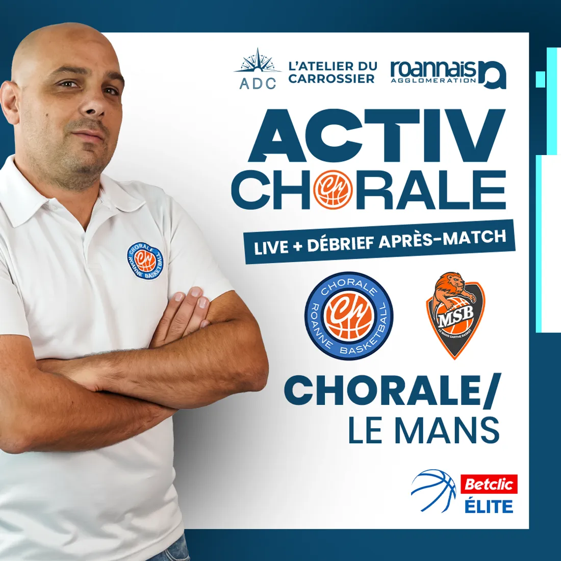 Basket : Chorale - Le Mans en live sur Activ Roanne