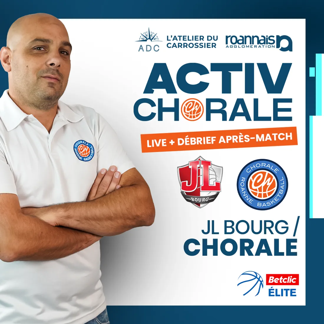 Basket : Bourg - Chorale sur Activ Roanne