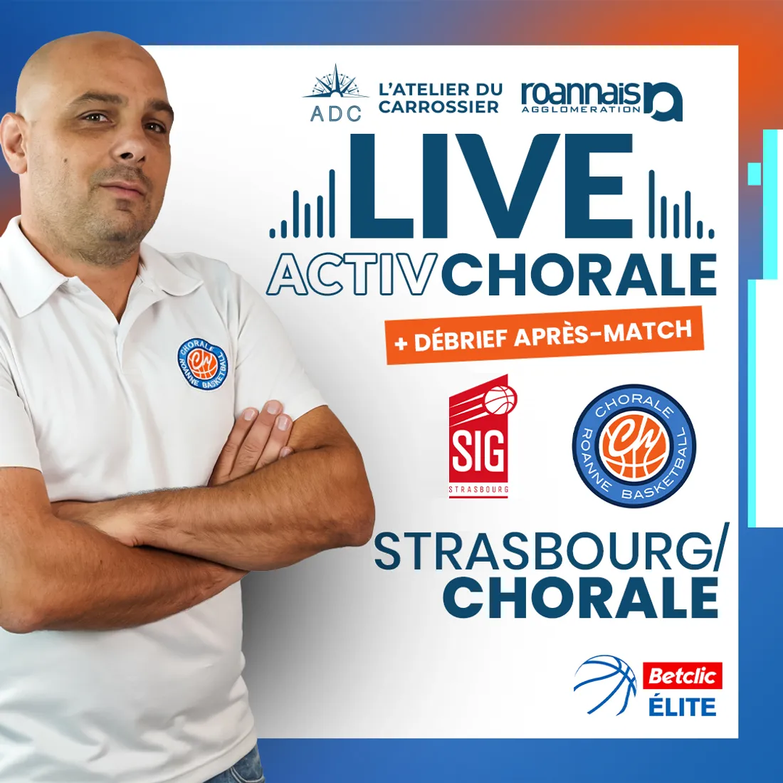 Basket : Strasbourg - Chorale sur Activ Roanne