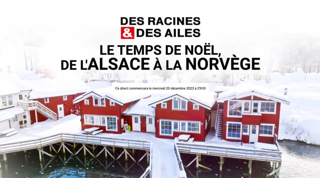 "Des Racines et Des Ailes" sera diffusé ce mercredi 20 décembre