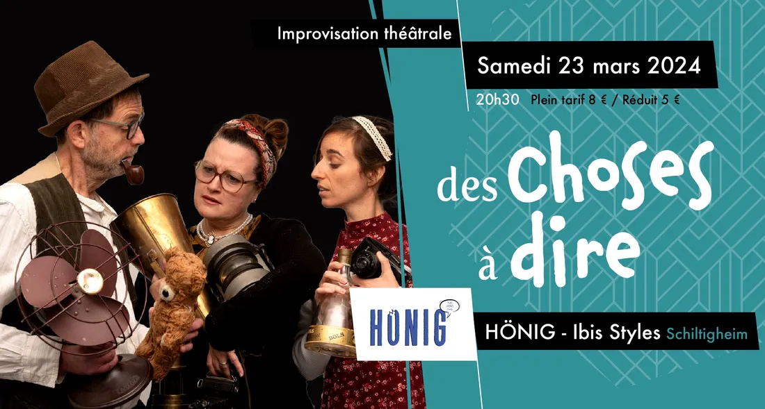 Des Choses à dire aux Hönig Ibis Styles - Spectacle d'improvisation des Anodins