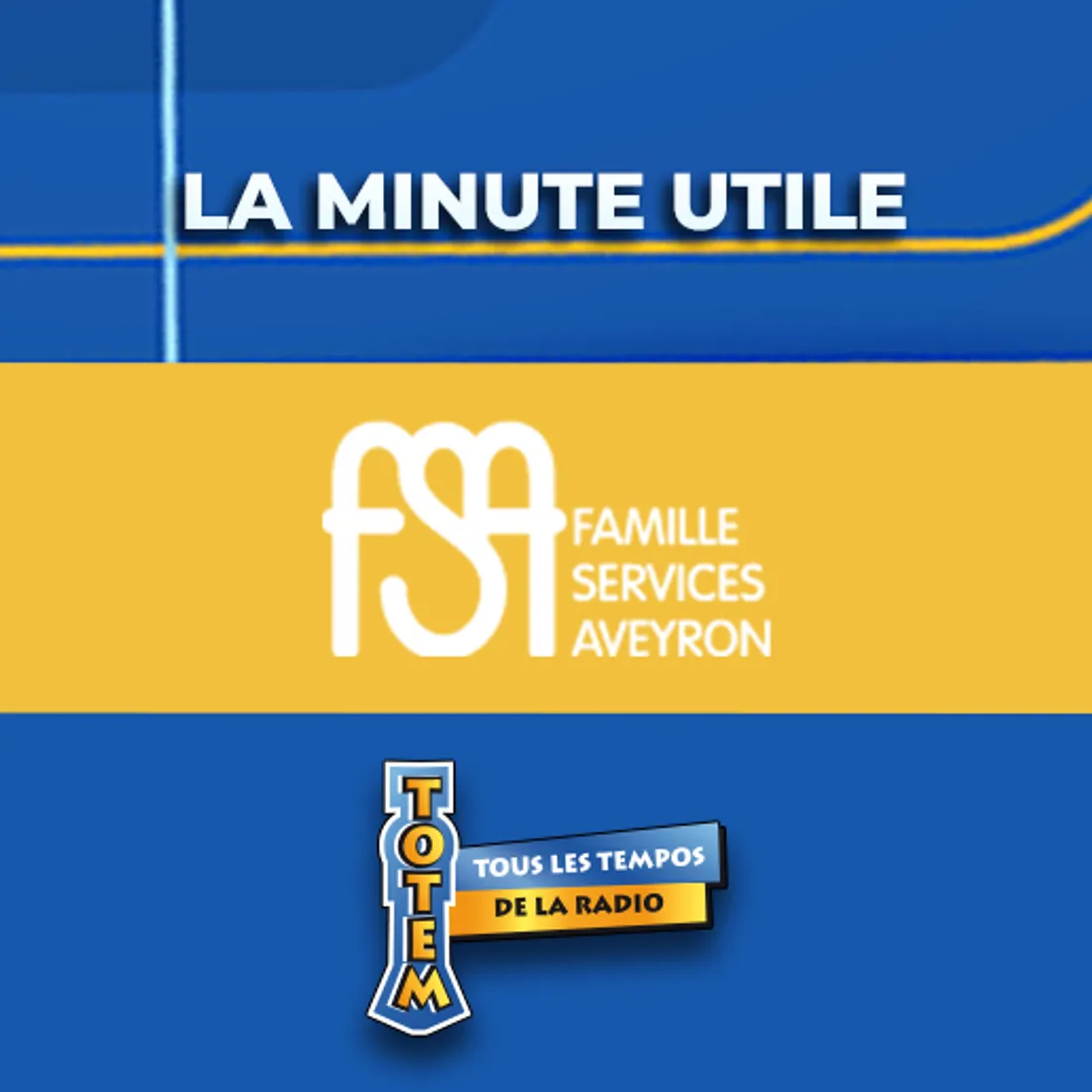 La minute utile Famille Service Aveyron