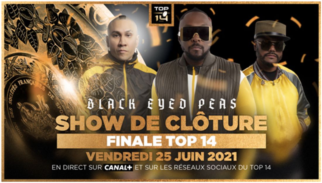 Black Eyed Peas assureront le show de la finale du Top 14 !