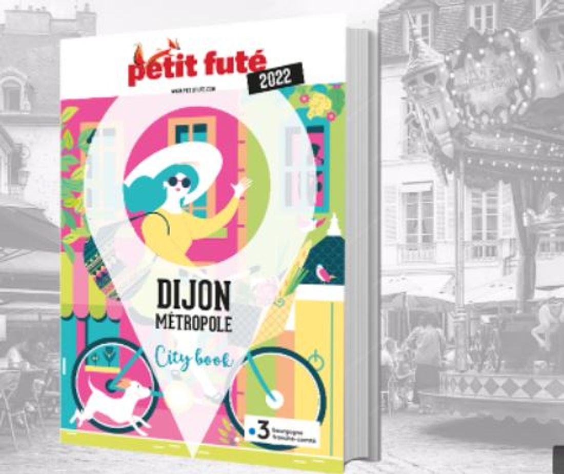 Un nouveau guide du petit futé sur Dijon vient de paraitre