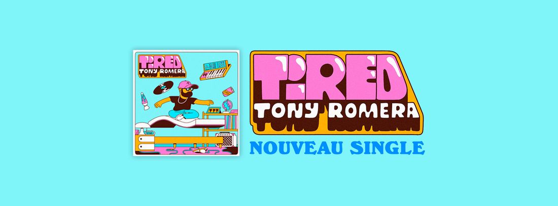 Tony Romera - Tired