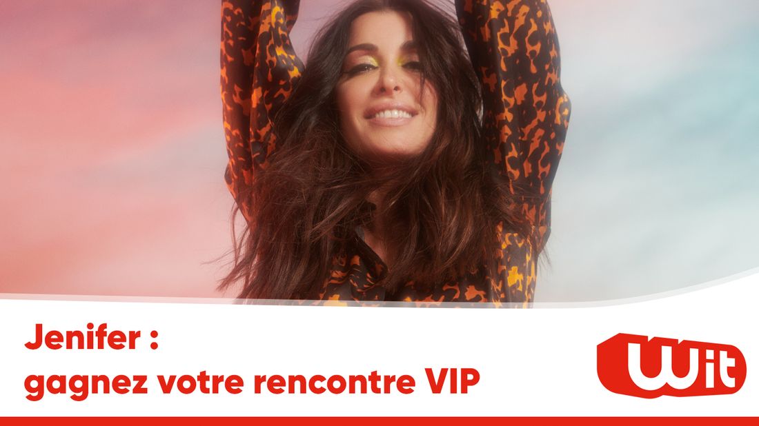 Jenifer : gagnez votre rencontre VIP