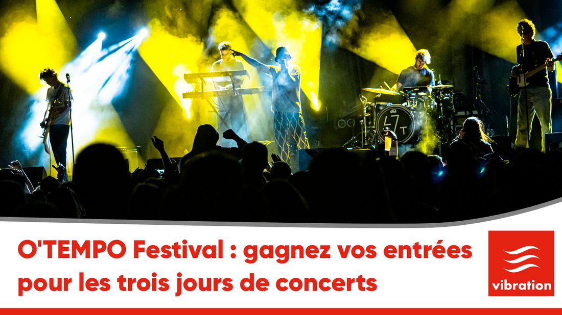 O'TEMPO Festival : gagnez vos entrées pour les trois jours de concerts