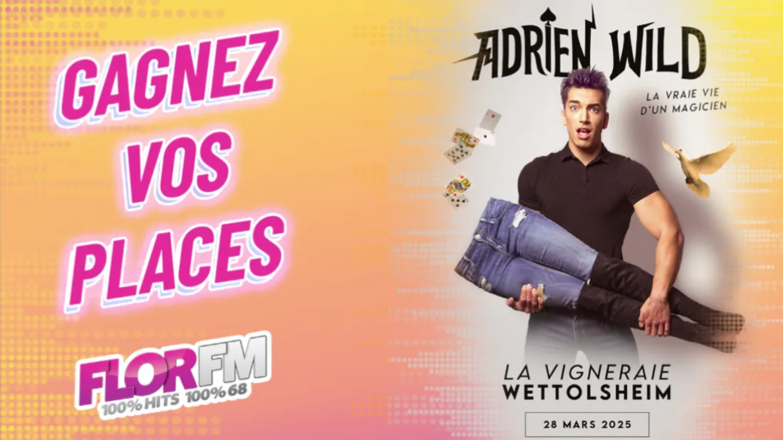 GAGNEZ VOS PLACES POUR LE SPECTACLE D'ADRIEN WILD