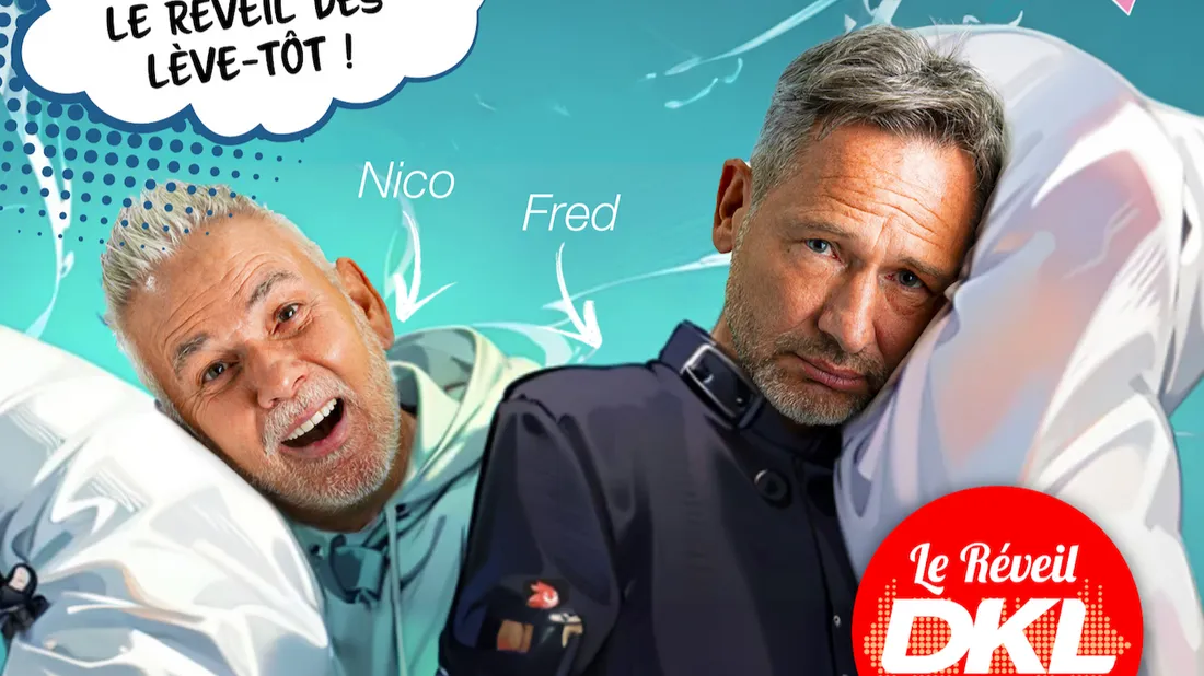 Fred et Nico dans le Réveil DKL !