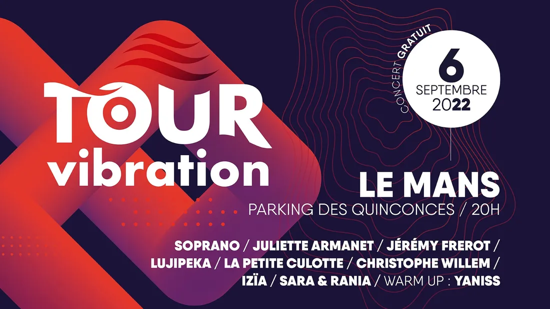 Tour Vibration 2022 au Mans, le 6 septembre