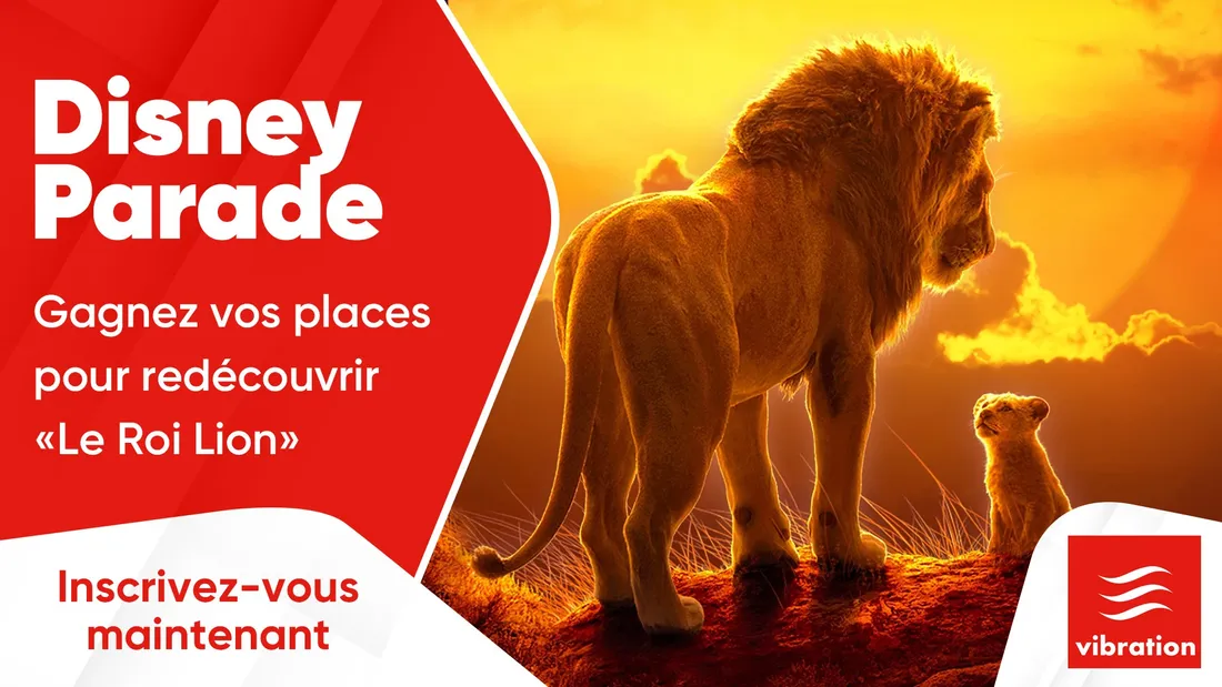 Disney Parade : gagnez vos places pour redécouvrir "Le Roi Lion" au...