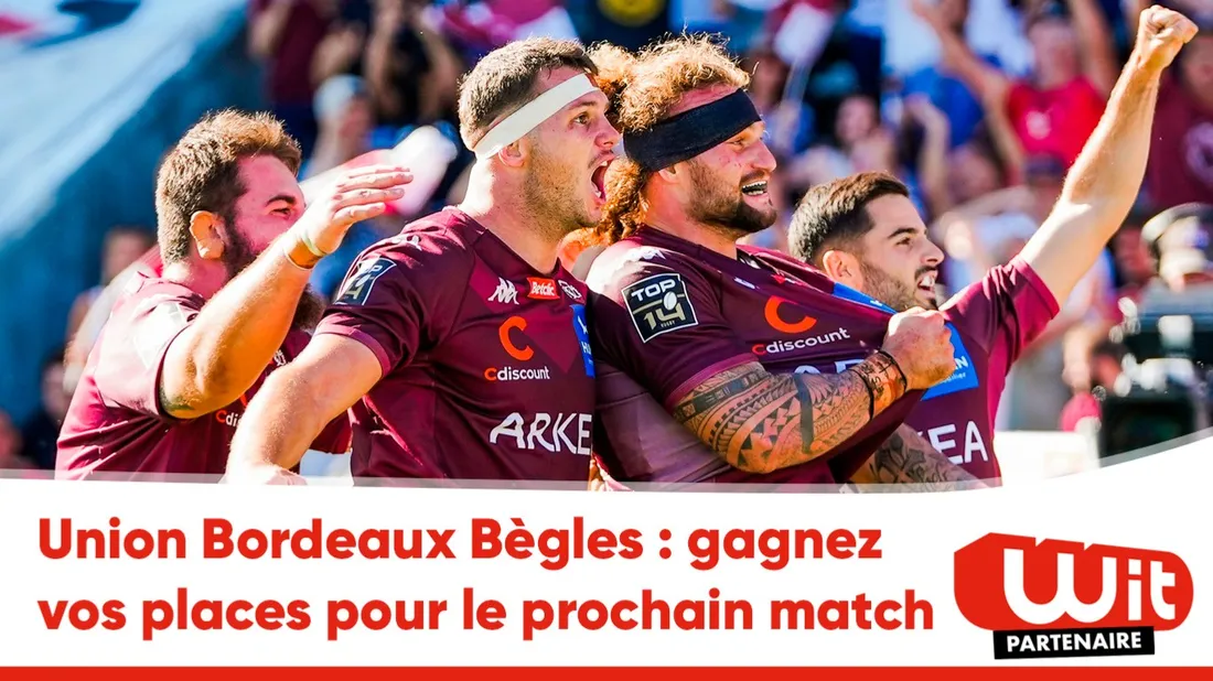 Union Bordeaux Bègles : gagnez vos places pour le prochain match