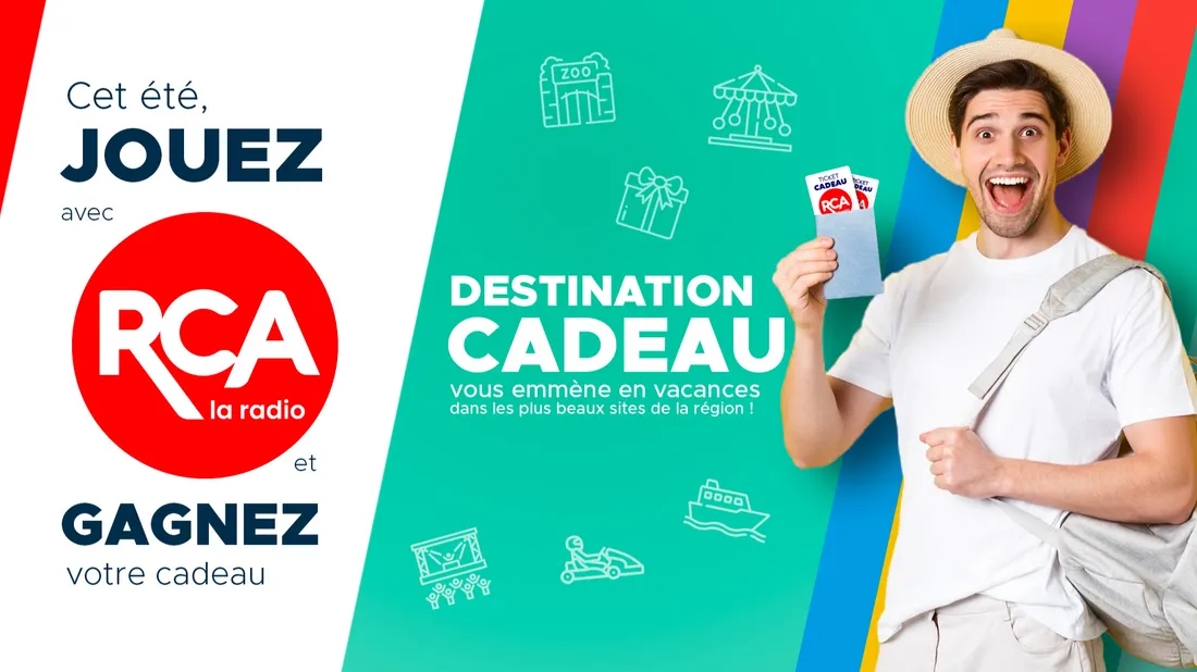 Destination Cadeau, le jeu de l'été sur RCA !