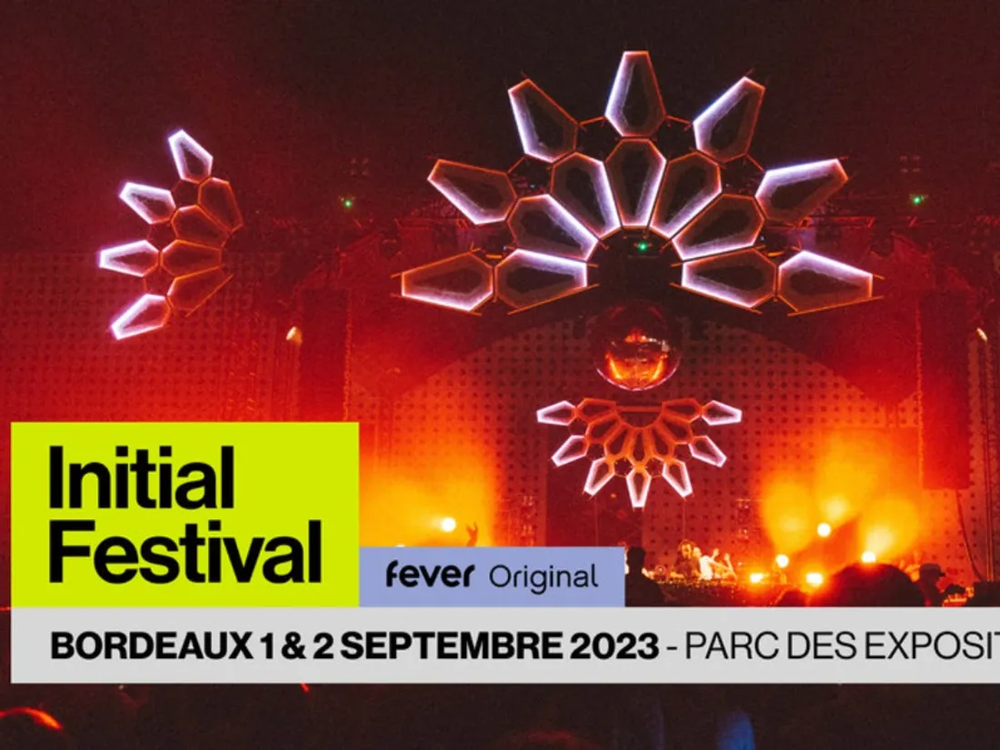 Initial Festival à Bordeaux