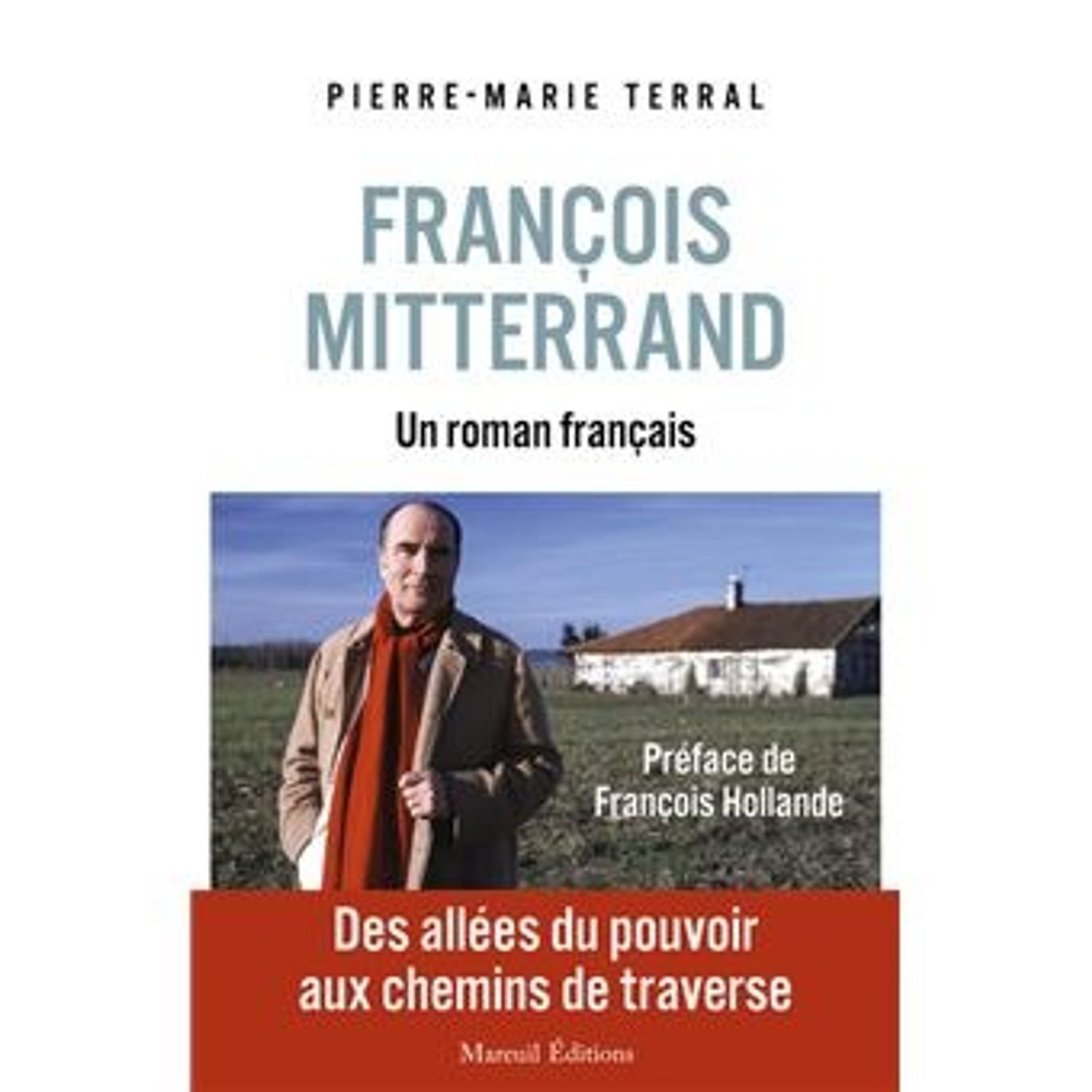  Pierre-Marie Terral, auteur de “François Mitterrand, un roman...