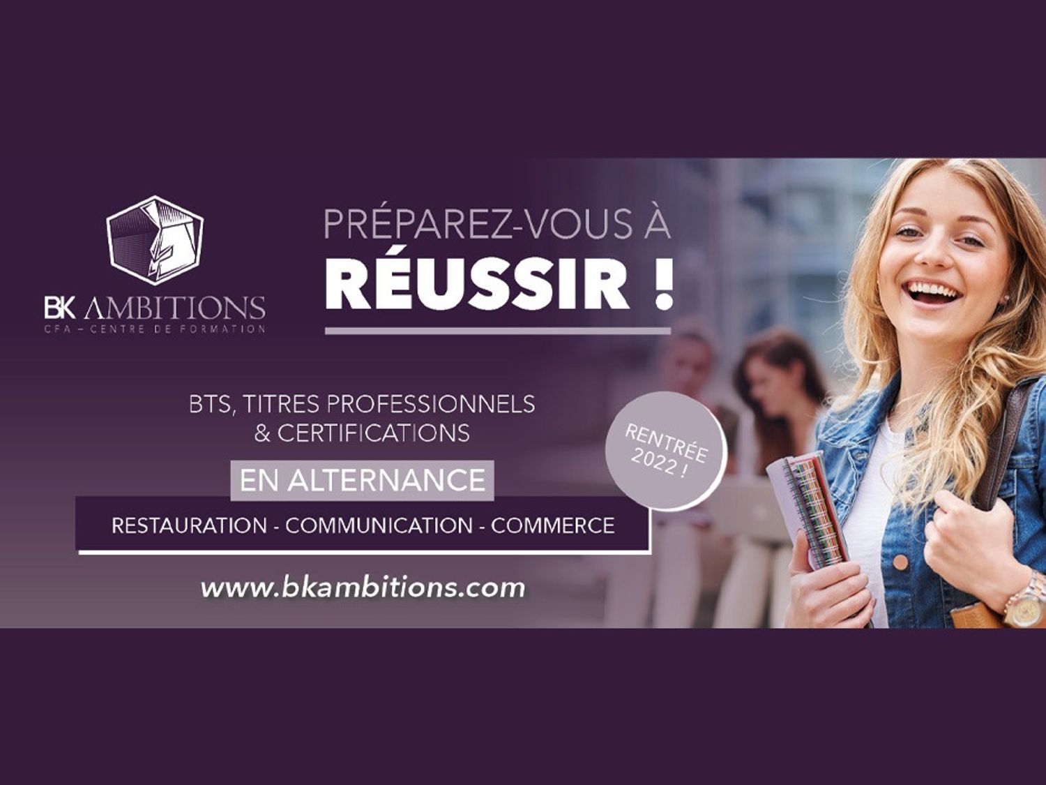 BK Ambitions : préaparez-vous à réussir !