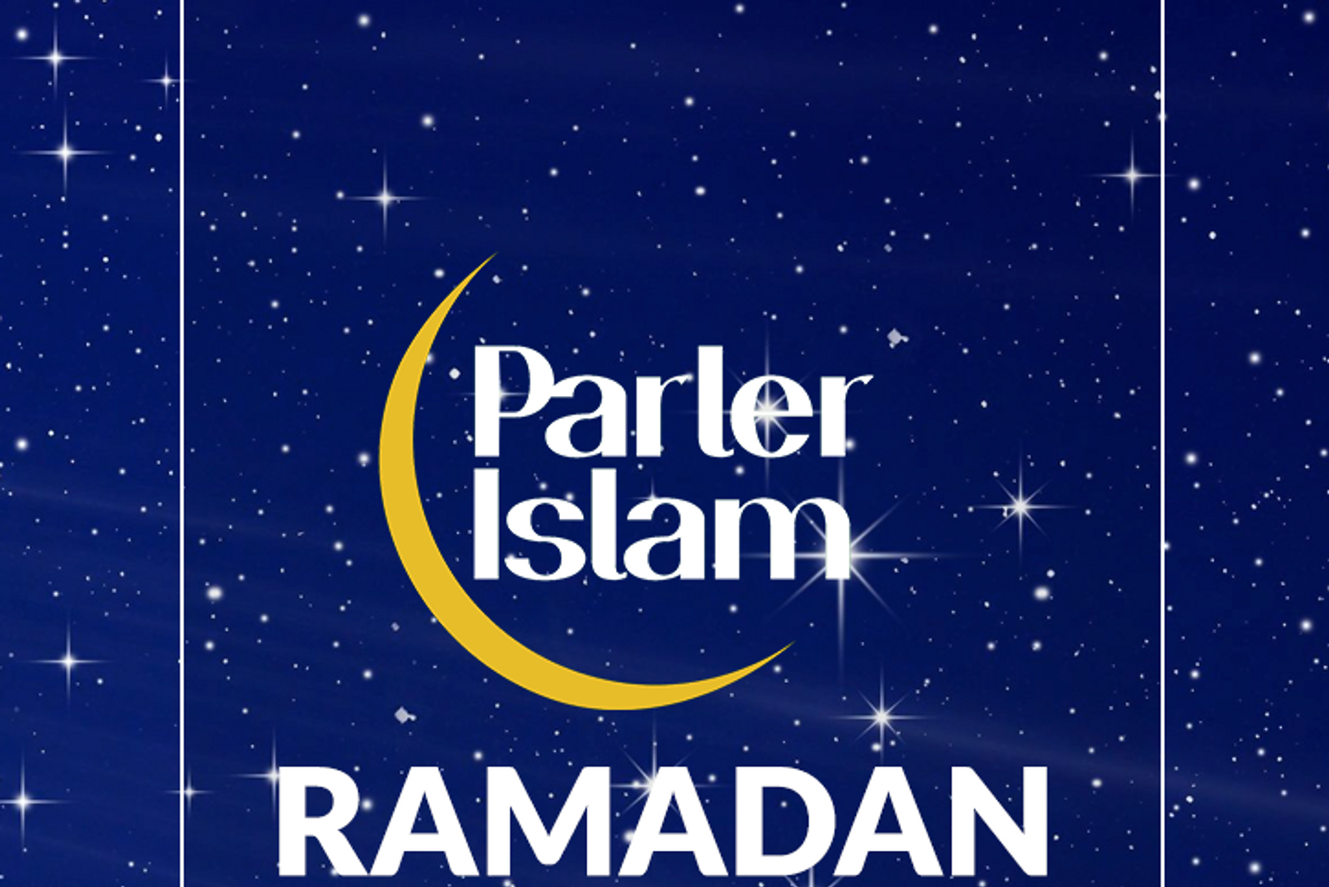 Parler Islam spécial Ramadan 