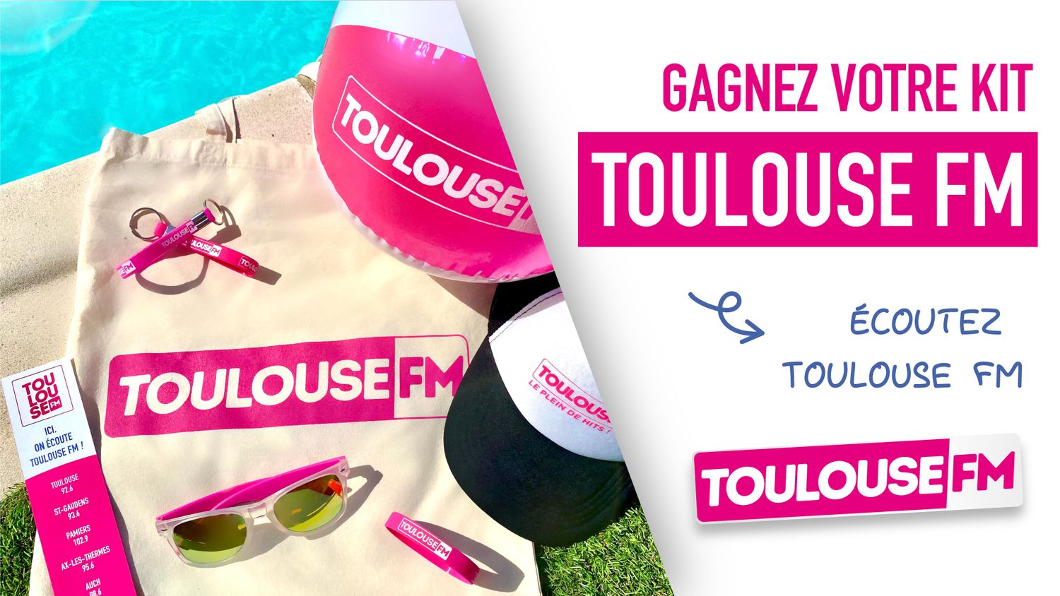Gagnez votre Kit de l'été Toulouse FM