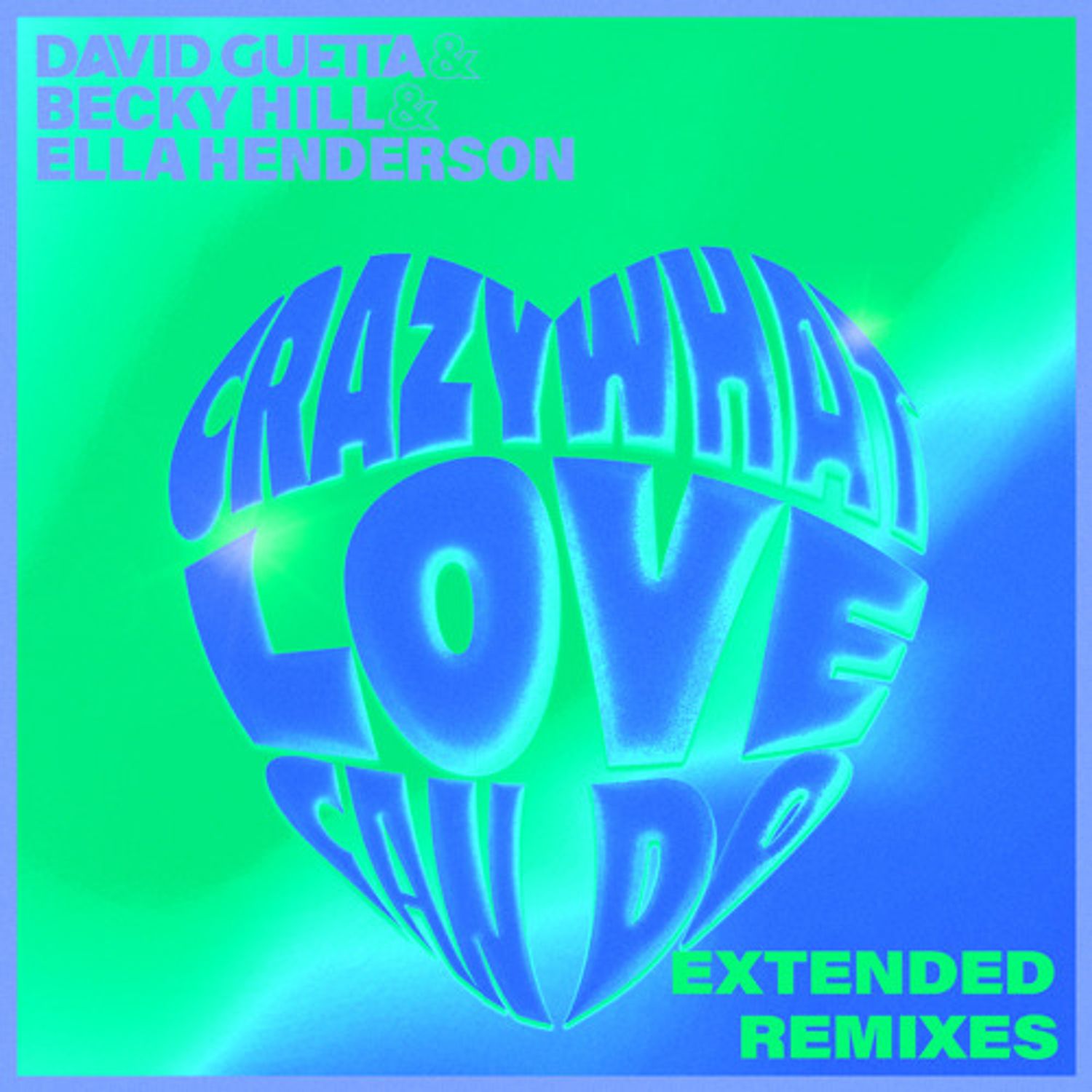 David Guetta - Crazy What Love Can Do Remixes