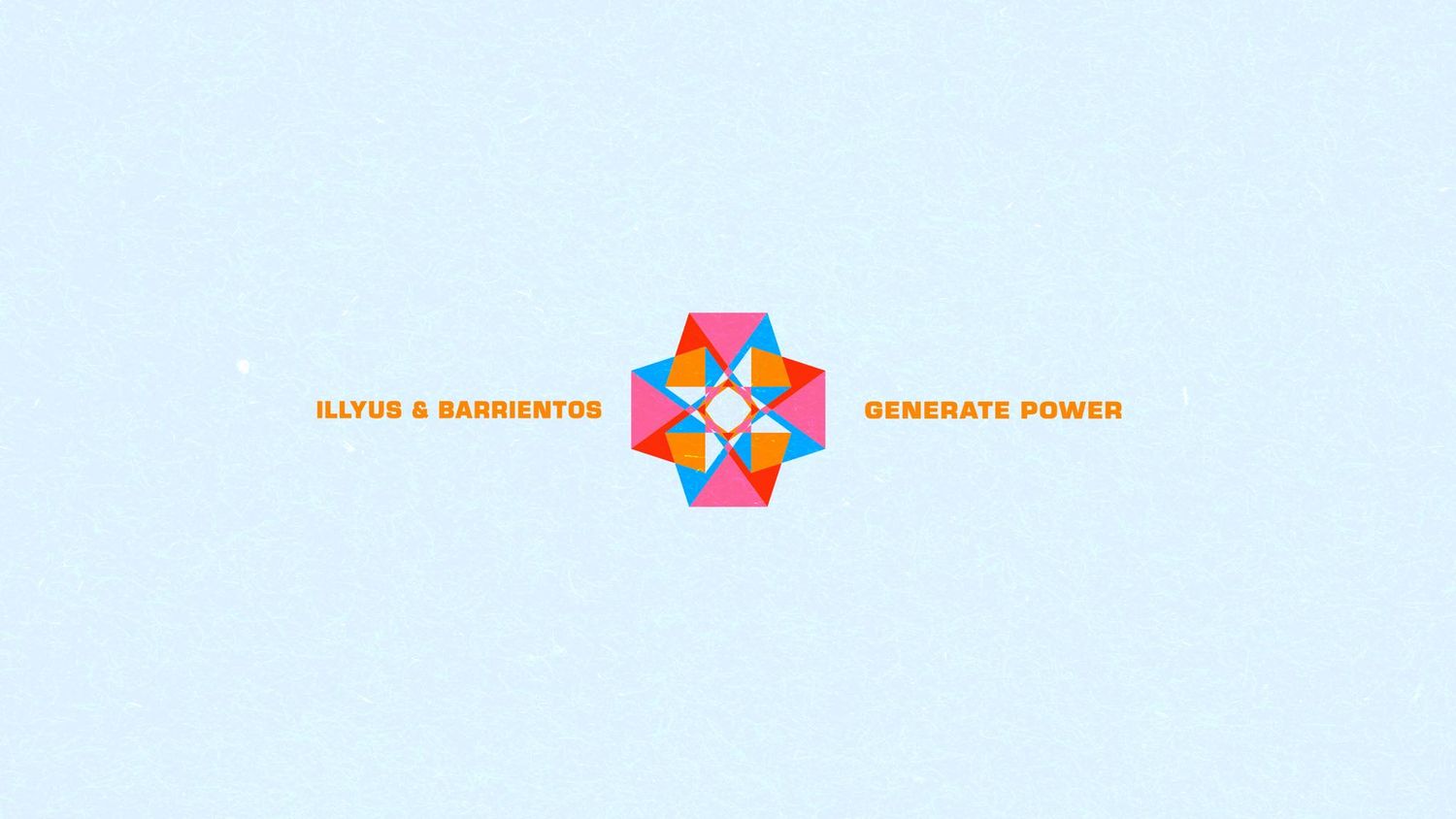 Generate Power d'Illyus & Barrientos