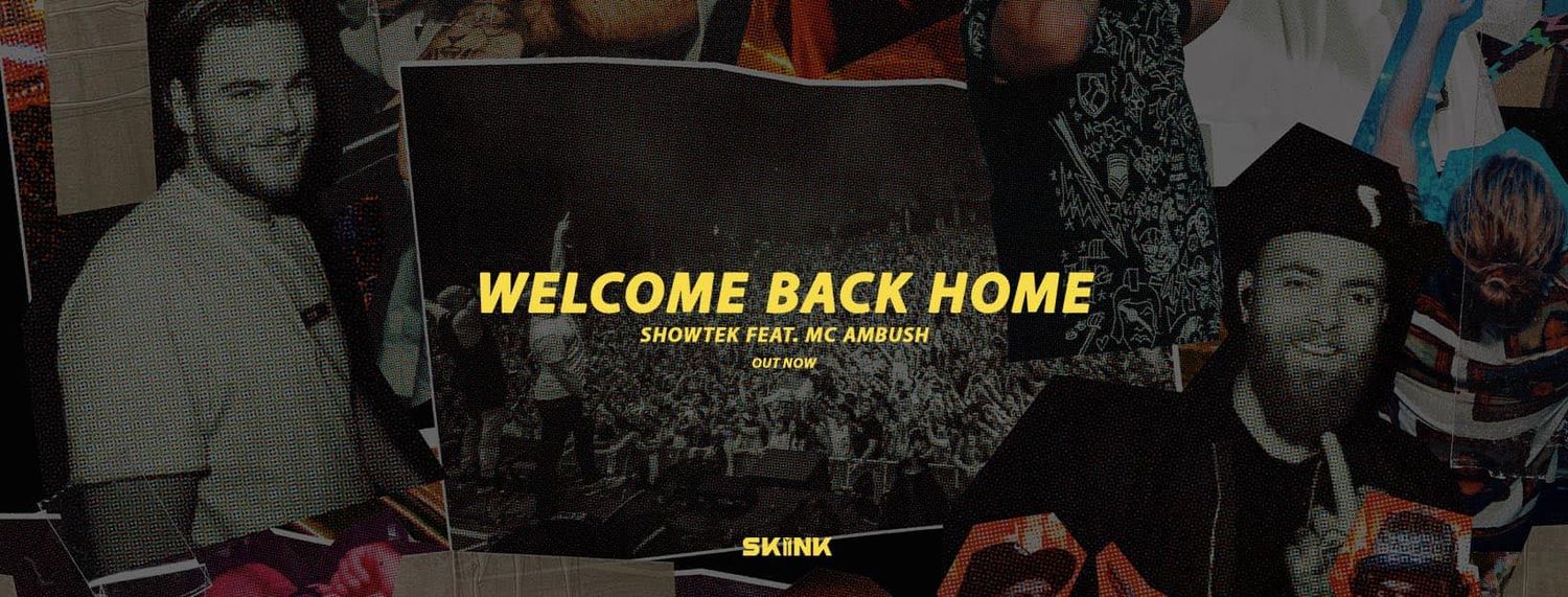 Showtek - Welcome Back Home