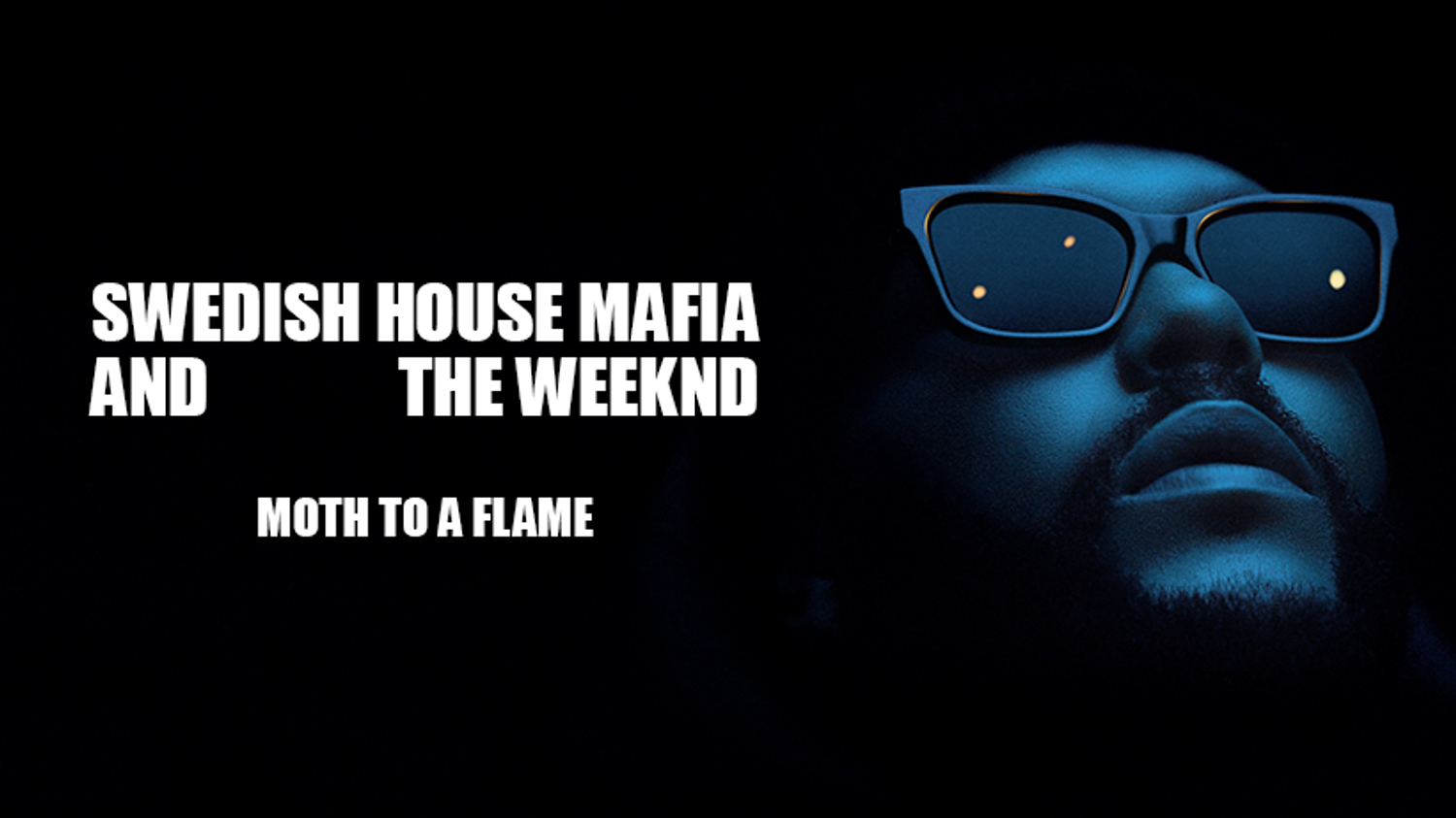 Swedish House Mafia & The Weeknd