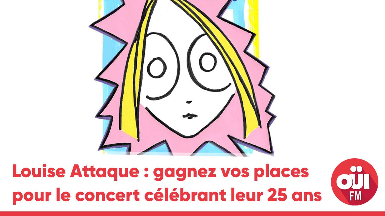 Louise Attaque - 25 ans